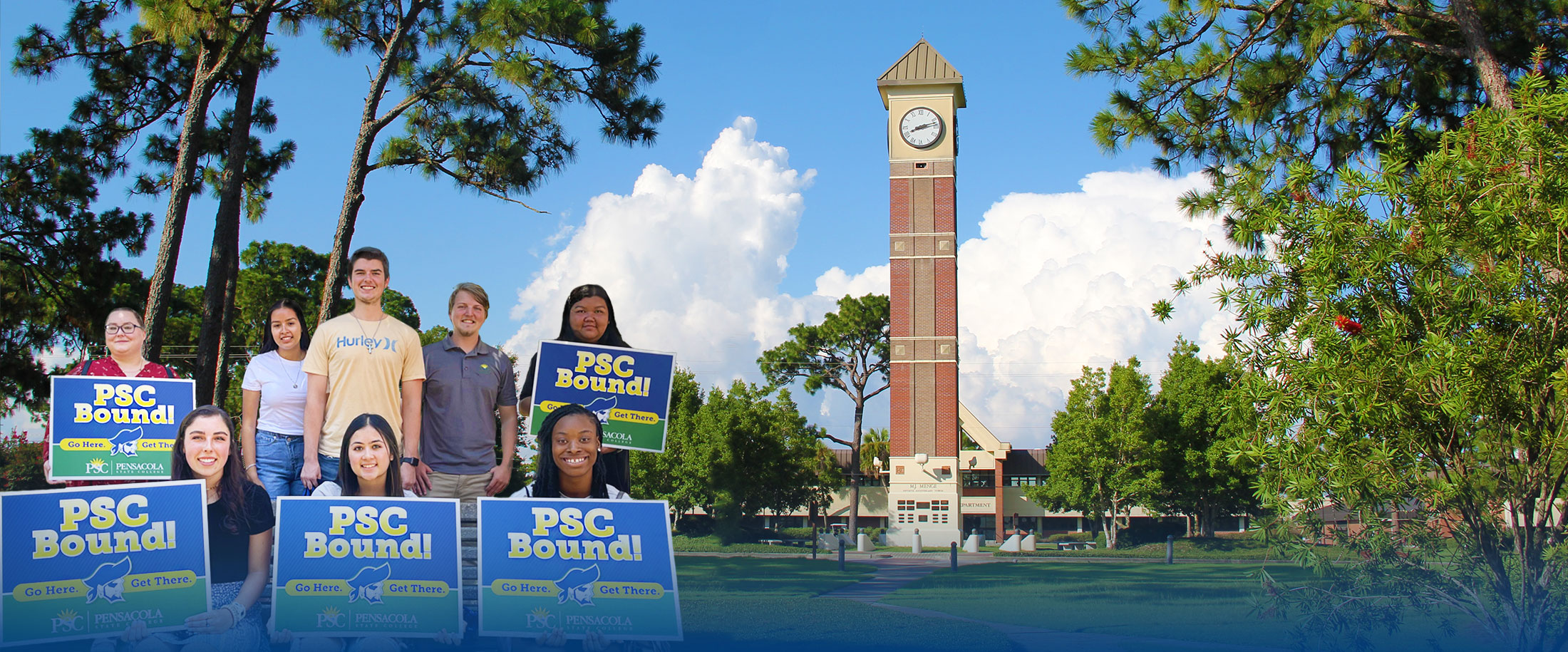 Decorative image Pensacola State College students holding signs with text: PSC Bound Go Here. Get There. in front of the PSC M.J. Menge Bell Tower